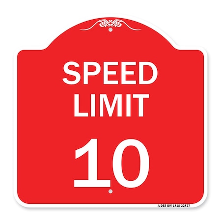 Signmission Speed Reduction Sign Speed Limit 10 Mph, Red & White Aluminum Sign, 18" x 18", RW-1818-22877 A-DES-RW-1818-22877